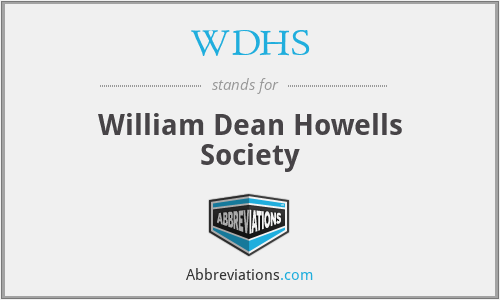 What is the abbreviation for william dean howells society?